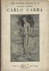 Disegni di Carlo Carrà - Arte Moderna Italiana n.38 - Giuseppe Raimondi - copertina