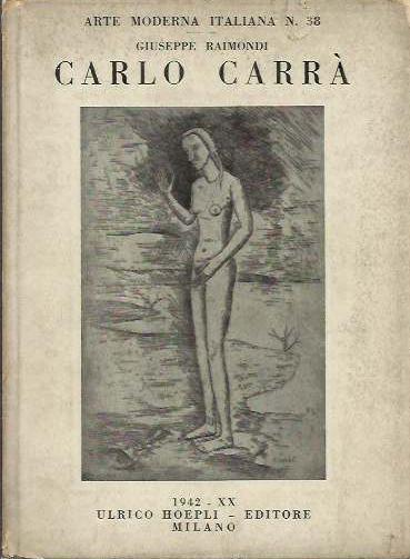 Disegni di Carlo Carrà - Arte Moderna Italiana n.38
