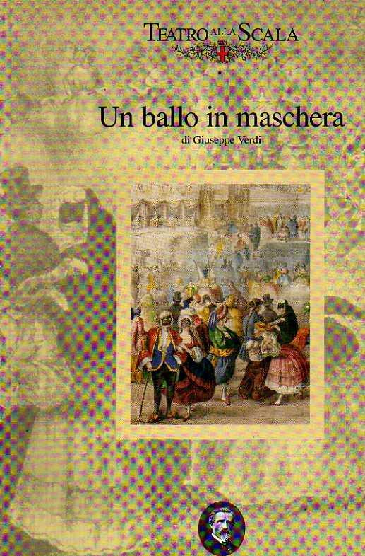 Un ballo in maschera. Teatro alla Scala