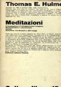 Meditazioni. L’umanesimo e l’atteggiamento religioso. Romanticismo e classicismo. Ceneri. Polemica con Russel e altri saggi