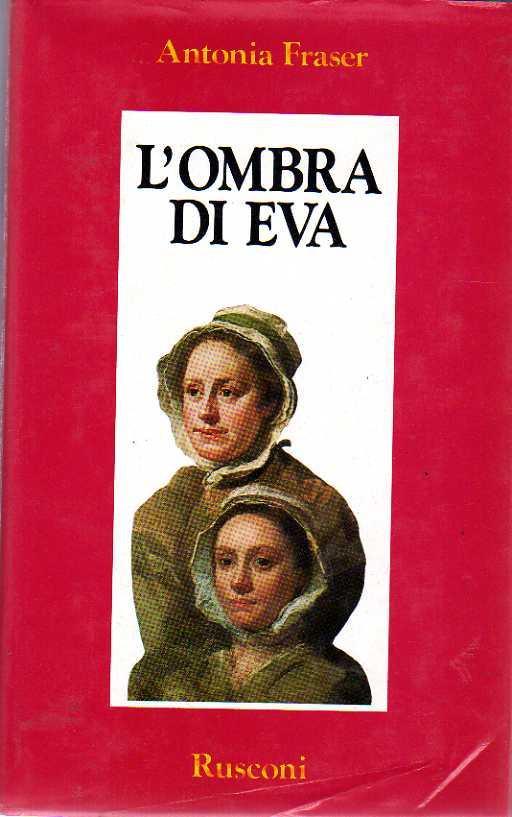 L’ombra di Eva. La donna inglese nel secolo di Cromwell