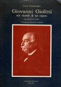 GIOVANNI GIOLITTI NEI RICORDI DI UN NIPOTE. Con documenti inediti - Curio Chiaraviglio - copertina