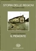 Il PIEMONTE. - Collana Storia delle Regioni italiane dall’Unità a oggi, 1