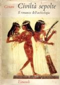 CIVILTA’ SEPOLTE. Il romanzo dell’archeologia - C. W. Ceram - copertina