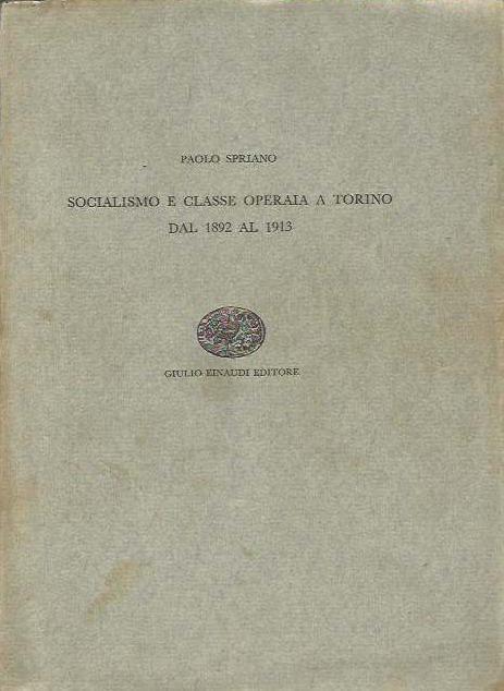Socialismo e classe operaia a Torino dal 1892 al 1913