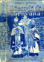 Ricordi Di Carovana - ABISSINIA SETTENTRIONALE 1924, ABISSINIA OCCIDENTALE 1926