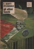 Gli ultimi fuochi - Francis Scott Fitzgerald - copertina