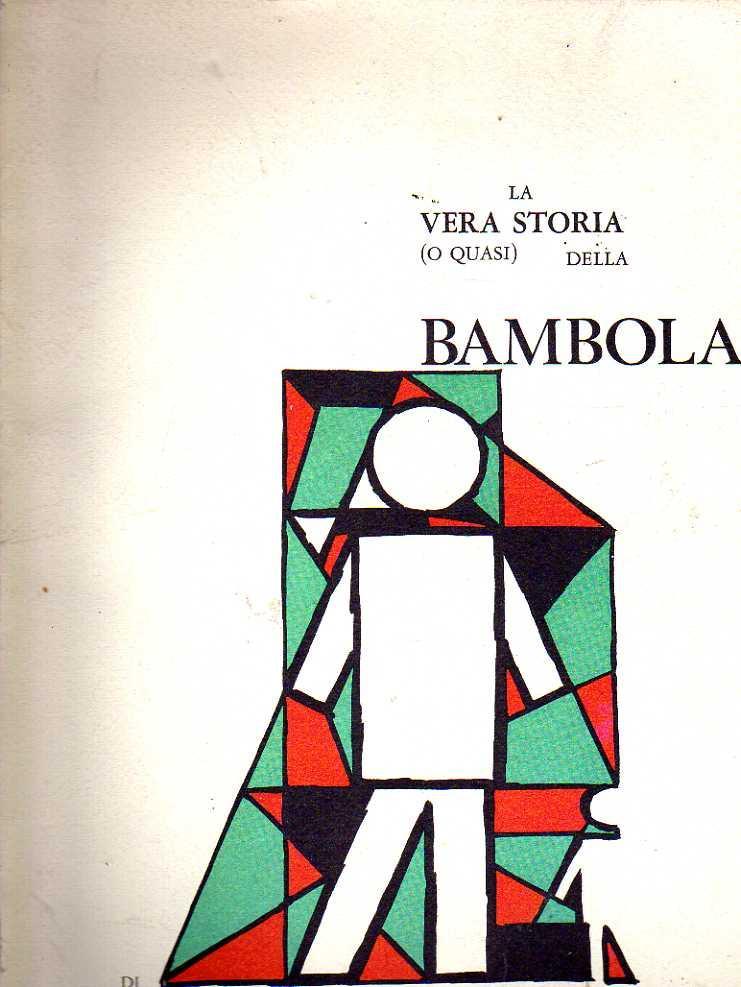La vera storia (o quasi ) della Bambola