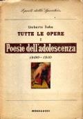 Tutte le opere. I. Poesie dell’adolescenza e giovanili 1900 - 1910 - Umberto Saba - copertina