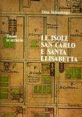 Le ISOLE SAN CARLO E SANTA ELISABETTA. Torino in archivio - copertina