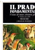 Il PRADO FONDAMENTALE. Visione del museo attraverso gli stili