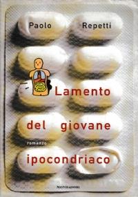 Lamento del giovane ipocondria - Paolo Repetti - copertina