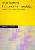 La COMUNITà MALEDETTA. Viaggio nella COSCIENZA di LUOGO