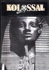 KOLOSSAL STORIA FOTOGRAFICA CINEMA EPICo NEL MONDO - copertina