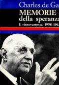 Memorie Della Speranza - IL RINNOVAMENTO 1958-1962 - Charles de Gaulle - copertina