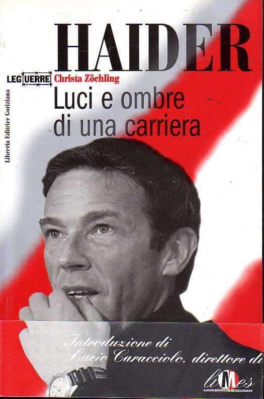 Haider Luci E Ombre Di Una Carriera