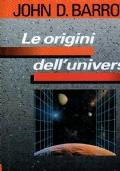 Le origini dell’universo - John D. Barrow - copertina