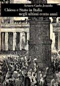 Chiesa e Stato in Italia negli ultimi cento anni - Arturo Carlo Jemolo - copertina