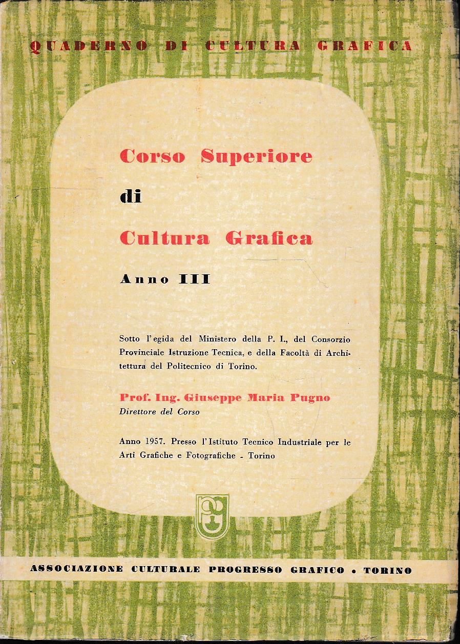 Corso superiore di CULTURA GRAFICA. Anno III