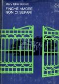 Finché amore non ci separi - Mary Ellin Barret - copertina