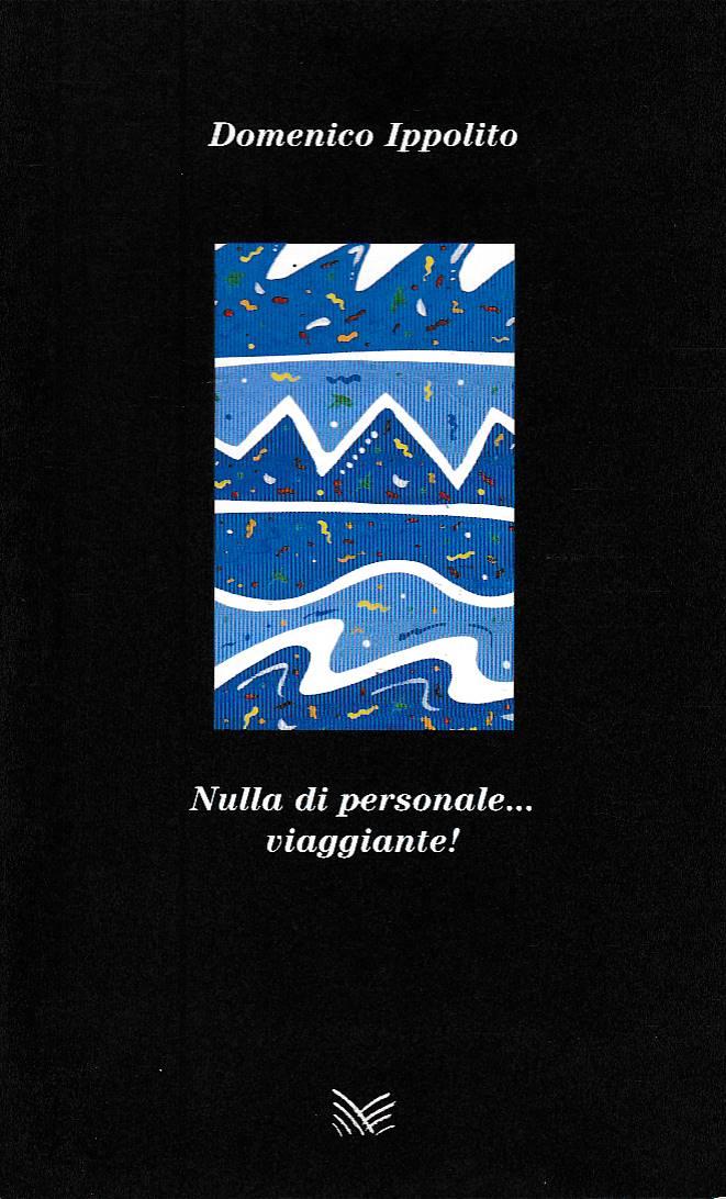 Nulla di personale... viaggiante!