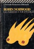 Guarire Coi Perche’ - Robin Norwood - copertina