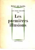 Les premières illusion, Le aveux interdits - Michel Del Castillo - copertina