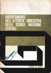 Orientamenti Dell’Attivita’ Educativa Nelle Scuole Materne Statali - copertina