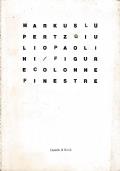 Markus Lupertz, Giulio Paolini figure e colonne e finestre - copertina
