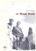 Le mani dure - Rolly Marchi - copertina