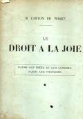 Le Droit à la joie. Parmi les idées et les lettres. Parmi les paysages. Essays - copertina