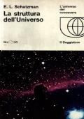 La struttura dell’universo. Traduzione di Luigi Galgani - Evry Schatzman - copertina