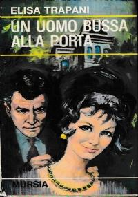 Un Uomo Bussa Alla Porta - Elisa Trapani - copertina