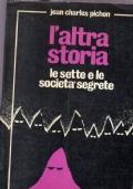 L’ altra storia. Le sette e le società segrete