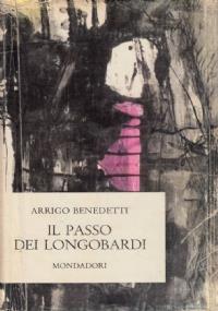 Il passo dei longobardi - Arrigo Benedetti - copertina