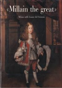 Millain the great. Milano nelle brume del Seicento - copertina