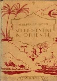 Sei fiorentini in oriente - copertina