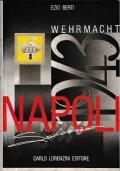 La WEHRMACHT E IL MERIDIONE D’ITALIA DOPO L’8 SETTEMBRE. Napoli con la Wehrmacht: la battaglia di Salerno 1943