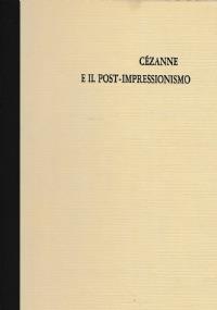 Cézanne e il post-impressionismo - Martino Negri - copertina