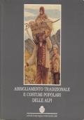 Abbigliamento tradizionale e costumi popolari delle Alpi: atti del Convegno internazionale: Torino Museo nazionale della montagna Duca degli Abruzzi 26 e 28 novembre 1992; Aosta Convitto regionale Federico Chabod 27 novembre 1992. Cahier Museomontagn - copertina