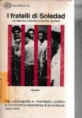 I Fratelli Di Soledad Lettere Dal Carcere Di George Jackson - George Jackson - copertina