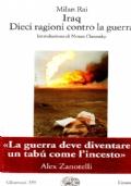 Iraq: dieci ragioni contro la guerra. Introduzione di Noam Chomsky - Milan Rai - copertina