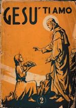 Gesù ti amo - Corso di religione per la seconda classe