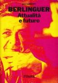 Berlinguer attualità e futuro - Enrico Berlinguer - copertina