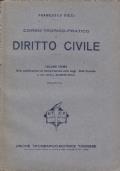 corso teorico-pratico di diritto civile.Terza edizione riveduta e corredata della più recente giurisprudenza dagli Avvocati M. Battista,F. Caire e G. Piola.Nuova ristampa con Appendici di legislazione - Francesco Ricci - copertina