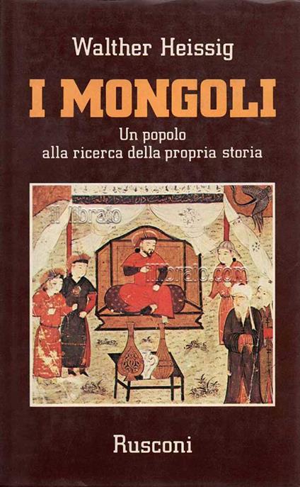 I Mongoli. Un popolo alla ricerca della propria storia - copertina