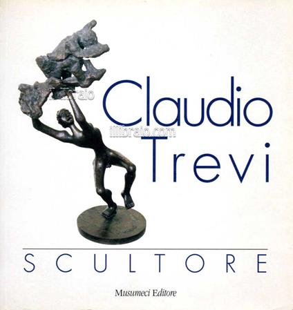 Claudio Trevi scultore - copertina