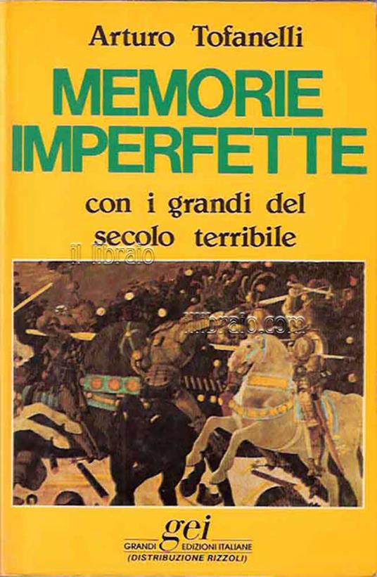 Memorie imperfette. Con i grandi del secolo terribile - copertina