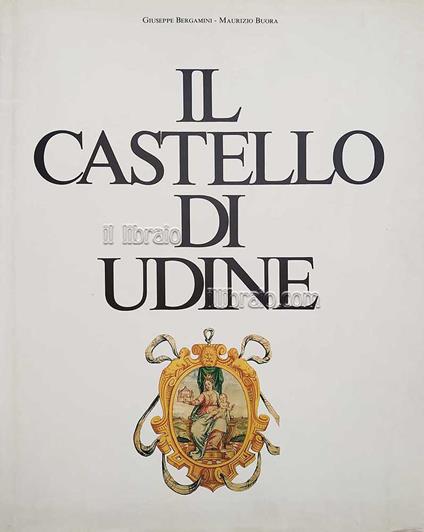 Il castello di Udine - copertina