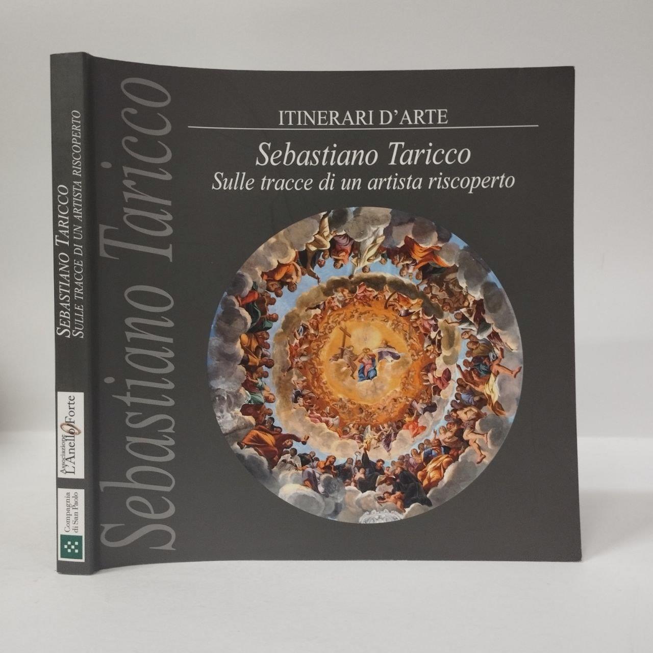 Sebastiano Taricco. Sulle tracce di un artista riscoperto